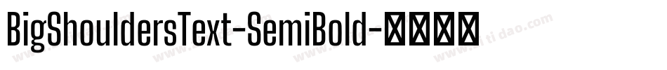 BigShouldersText-SemiBold字体转换