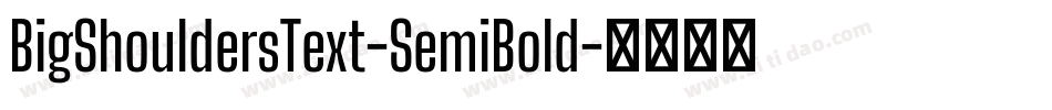 BigShouldersText-SemiBold字体转换