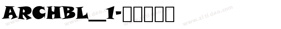 ARCHBL__1字体转换