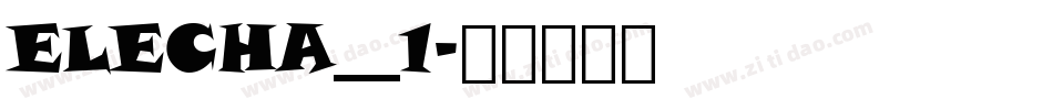ELECHA__1字体转换