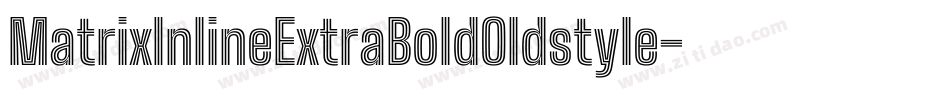 MatrixInlineExtraBoldOldstyle字体转换