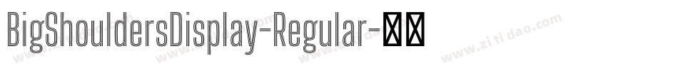 BigShouldersDisplay-Regular字体转换
