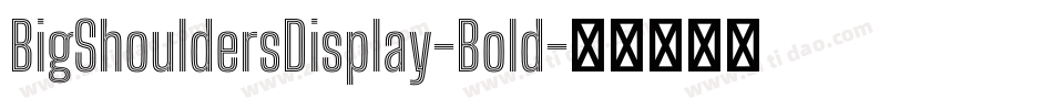 BigShouldersDisplay-Bold字体转换