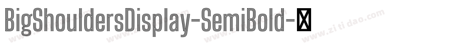 BigShouldersDisplay-SemiBold字体转换