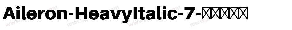 Aileron-HeavyItalic-7字体转换