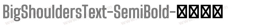 BigShouldersText-SemiBold字体转换