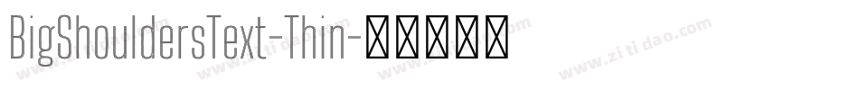 BigShouldersText-Thin字体转换