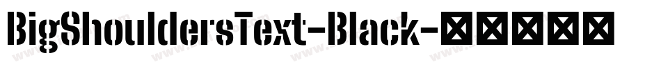 BigShouldersText-Black字体转换