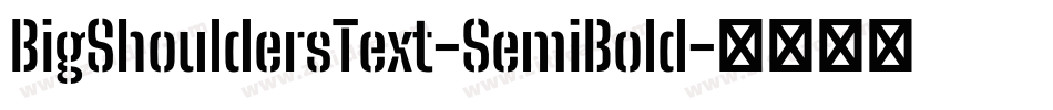 BigShouldersText-SemiBold字体转换