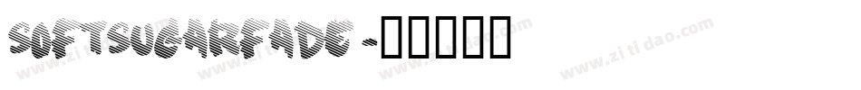SOFTSUGARFADE字体转换