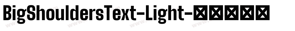 BigShouldersText-Light字体转换