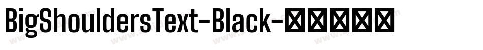 BigShouldersText-Black字体转换