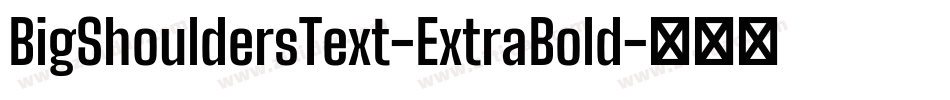BigShouldersText-ExtraBold字体转换