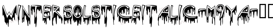 WinterSolsticeItalic-m9Ya字体转换 WinterSolsticeItalic-m9Ya字体转换