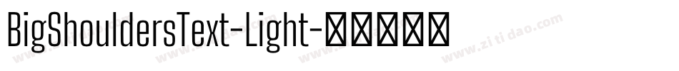 BigShouldersText-Light字体转换