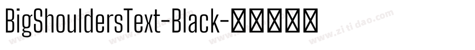 BigShouldersText-Black字体转换