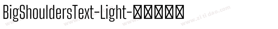 BigShouldersText-Light字体转换