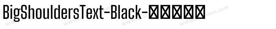 BigShouldersText-Black字体转换