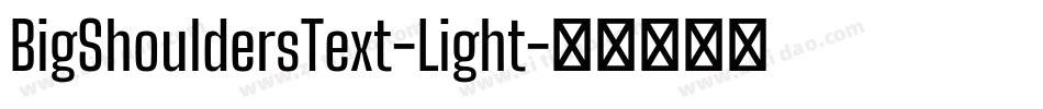 BigShouldersText-Light字体转换