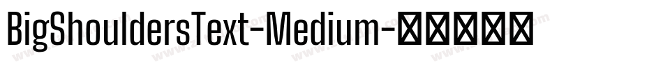 BigShouldersText-Medium字体转换
