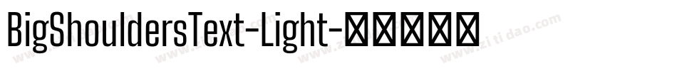 BigShouldersText-Light字体转换