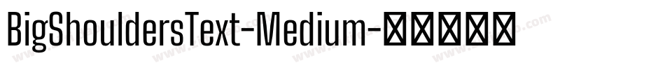 BigShouldersText-Medium字体转换