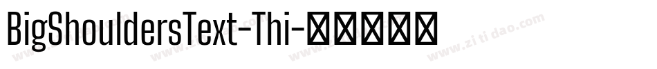 BigShouldersText-Thi字体转换