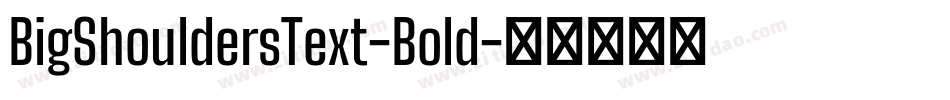 BigShouldersText-Bold字体转换