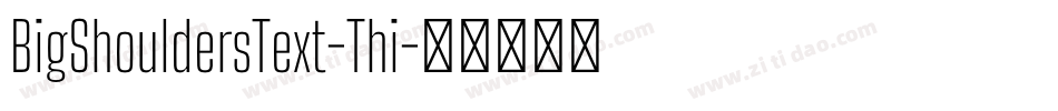 BigShouldersText-Thi字体转换