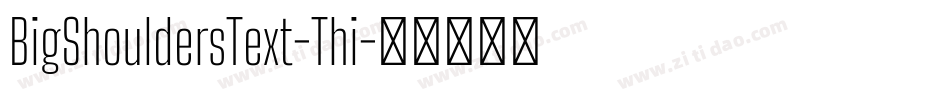 BigShouldersText-Thi字体转换
