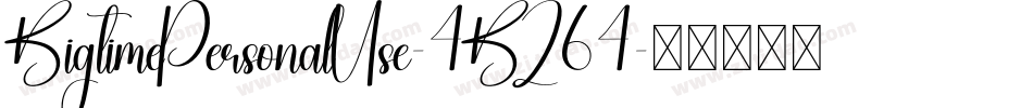 BigtimePersonalUse-4BZ64字体转换