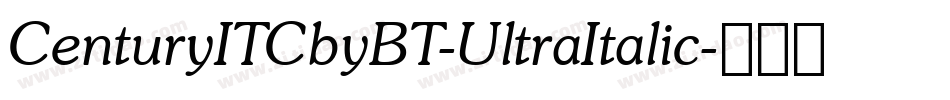CenturyITCbyBT-UltraItalic字体转换