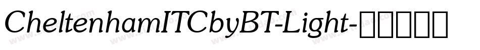 CheltenhamITCbyBT-Light字体转换
