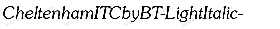 CheltenhamITCbyBT-LightItalic字体转换