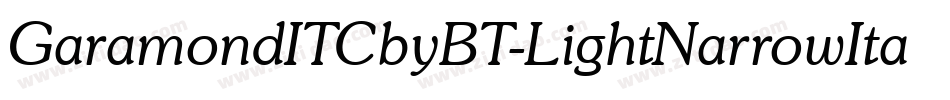 GaramondITCbyBT-LightNarrowItal字体转换