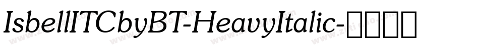 IsbellITCbyBT-HeavyItalic字体转换