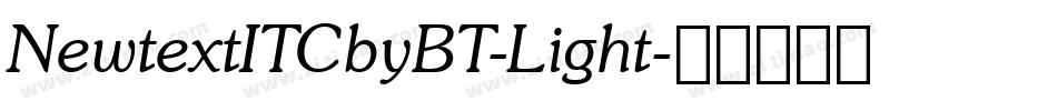 NewtextITCbyBT-Light字体转换