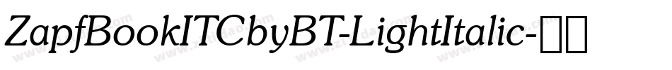 ZapfBookITCbyBT-LightItalic字体转换