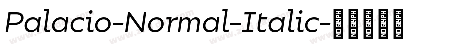 Palacio-Normal-Italic字体转换