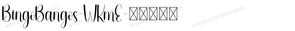 BingoBangos-WKmE字体转换