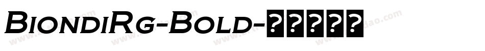 BiondiRg-Bold字体转换