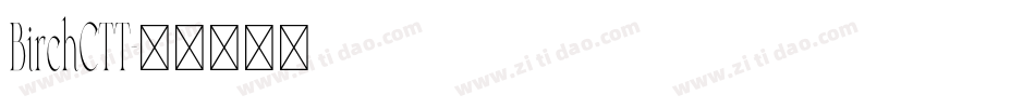 BirchCTT字体转换