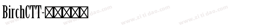 BirchCTT字体转换