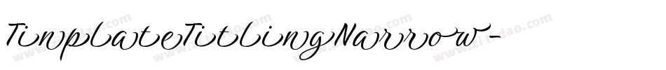 TinplateTitlingNarrow字体转换
