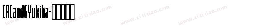 CRCandGYukiha字体转换