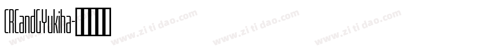 CRCandGYukiha字体转换