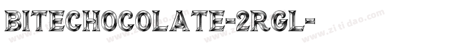 BiteChocolate-2RGl字体转换