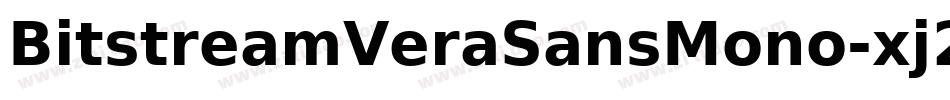 BitstreamVeraSansMono-xj20字体转换