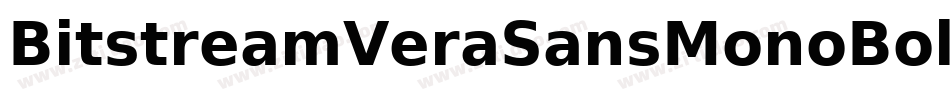 BitstreamVeraSansMonoBoldOblique-DMZm字体转换