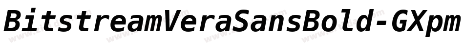 BitstreamVeraSansBold-GXpm字体转换 BitstreamVeraSansBold-GXpm字体转换